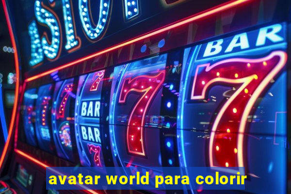 avatar world para colorir